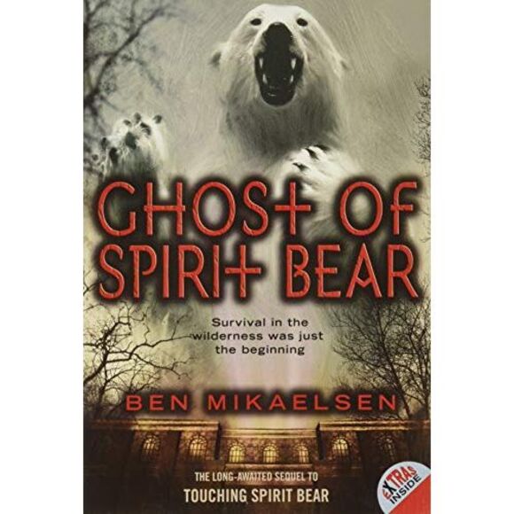 Ghost of Spirit Bear -- Ben Mikaelsen - Picture 2 of 3